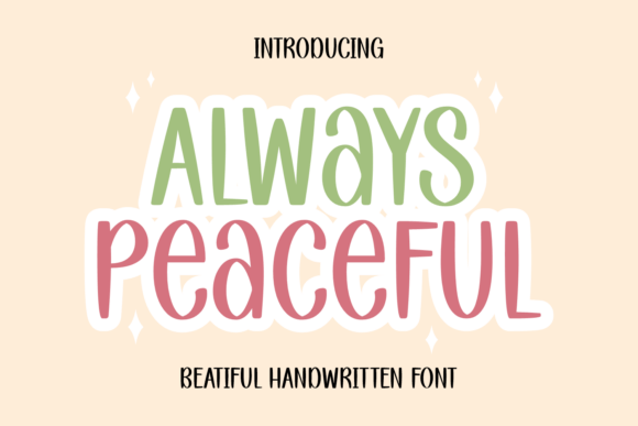 Always Peaceful: A Font That Adds Calm to Your Digital Design