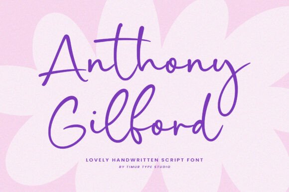 Anthony Gilford: A Script Font with Warmth and Elegance