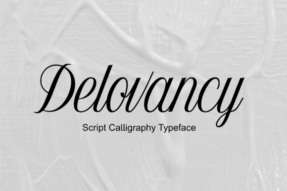 Delovancy: The Font That Elevates Your Brand