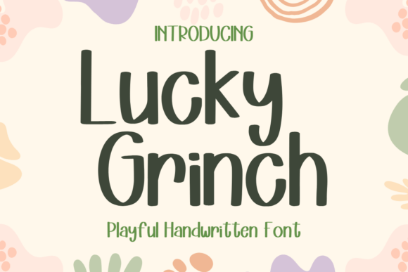 Font Choice That Works: Lucky Grinch for Campaign Success