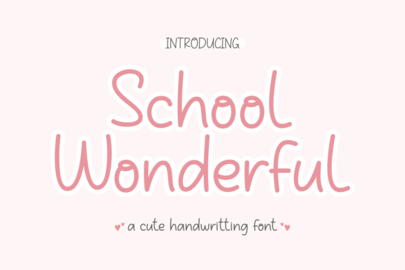 Font Review: School Wonderful for Campaign Design